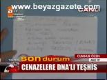 Cenazelere Dna'lı Teşhis