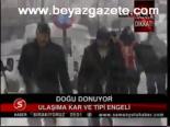 Doğu Donuyor