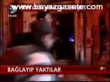 Bağlayıp Yaktılar