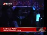 İlk Disco Açıldı