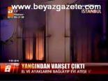 Yangından Vahşet Çıktı