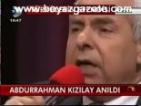 Abdurrahman Kızılay Anıldı
