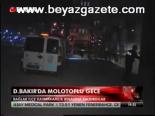 Diyarbakır'da Molotoflu Gece