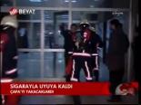 Sigarayla Uyuya Kaldı