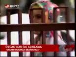Özcan'dan İlk Açıklama