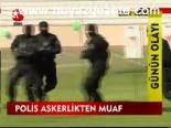 Polis Askerlikten Muaf