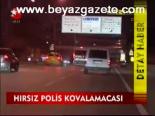 Hırsız Polis Kovalamacası