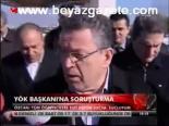 Yök Başkanı'na Soruşturma