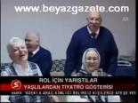 Rol İçin Yarıştılar