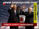 Türkiye - Suriye Yakınlaşması