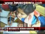 İnternette Rekor Kırıyor