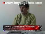Cevapsız Çağrının Bedeli Ağır Oldıu