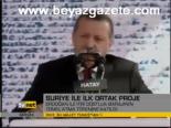 Suriye İle İlk Ortak Proje