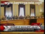 İktidar Ve Muhalefet Anlaştı