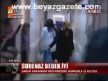 Sudenaz Bebek İyi