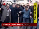 Bakan Yıldırım'ı Protesto