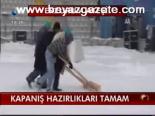 Kapanış Hazırlıkları Tamam