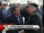 Terör Masaya Yatırıldı
