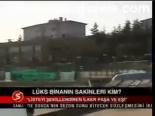 Lüks Binanın Sakinleri Kim?