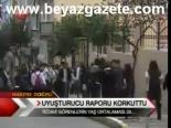Uyuşturucu Raporu Korkuttu