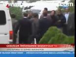 Casusluk İddianamesi Başsavcılık'ta
