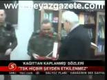 'tsk Hiçbirşeyden Etkilenmez'