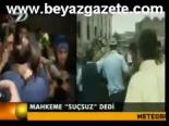 Mahkeme 'suçsuz' Dedi