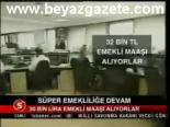 Süper Emekliliğe Devam