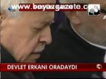Devlet Erkanı Oradaydı