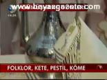Folklor, Kete, Pestil, Köme