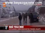 Dağ Yola İndi