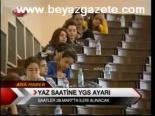 Yaz Saatine Ygs Ayarı