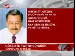 Gökçek Twıtter Günlügü