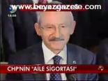 Chp'nin Aile Sigortası