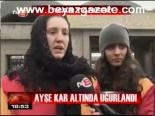 Ayşe Kar Altında Uğurlandı
