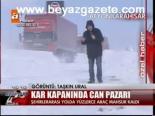 Kar Kapanında Can Pazarı