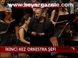İkinci Kez Orkestra Şefi