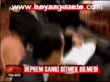 Deprem Sanki Bitmek Bilmedi