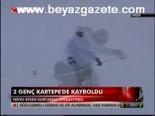 2 Genç Kartepe'de Kayboldu