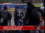 Yıldız Teknik'te Kavga