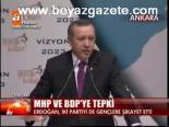 Bdp Ve Mhp'ye Tepki