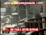 100 Yılın 5. Büyük Depremi