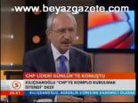 Kılıçdaroğlu: Chp'ye Komplo Kurulmak İstendi
