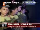 Dinazorlar İstanbul'da