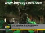 Libya'da Çatışmalar Sürüyor