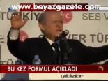 Bu Kez Formül Açıkladı