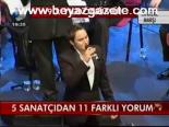 5 Sanatçıdan 11 Farklı Yorum