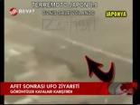 Afet Sonrası Ufo Ziyareti