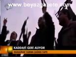 Kaddafi Geri Alıyor