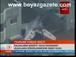Tsunami Vurdu Geçti